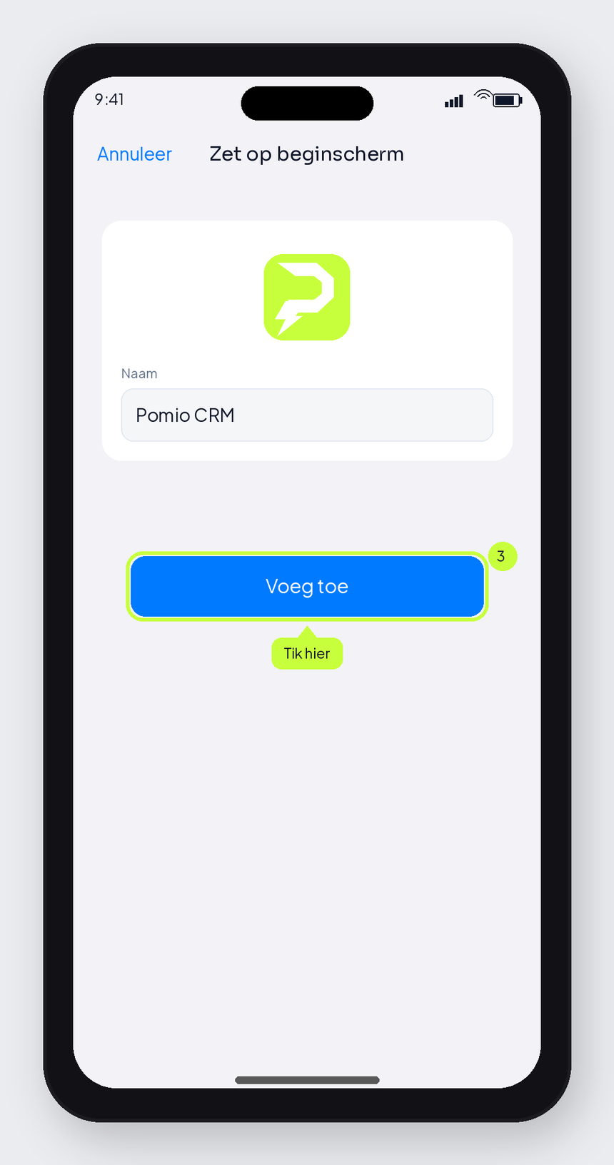 Mockup: Add to Home Screen dialog with name Pomio CRM and highlighted “Voeg toe”, badge 3.